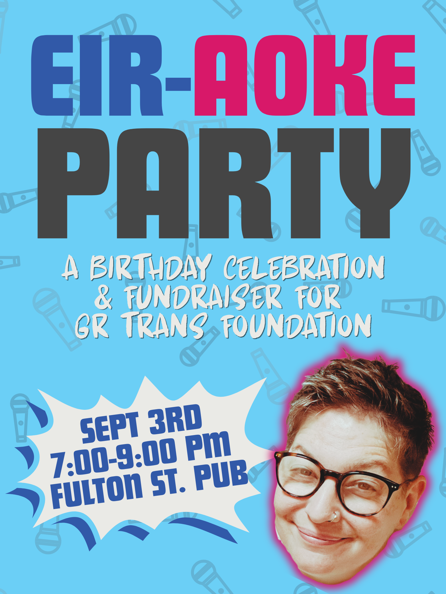 EIR-AOKE! A Birthday Celebration and Fundraiser For Grand Rapids Trans Foundation