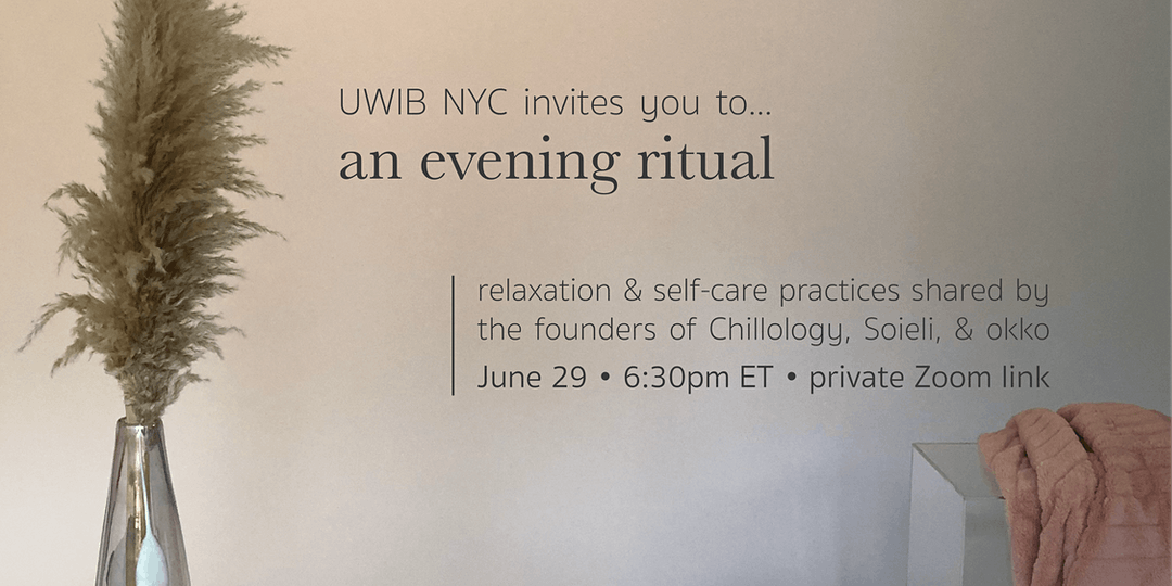 Webinar: An Evening Ritual by the founders of Chillology, Soieli and Okko
