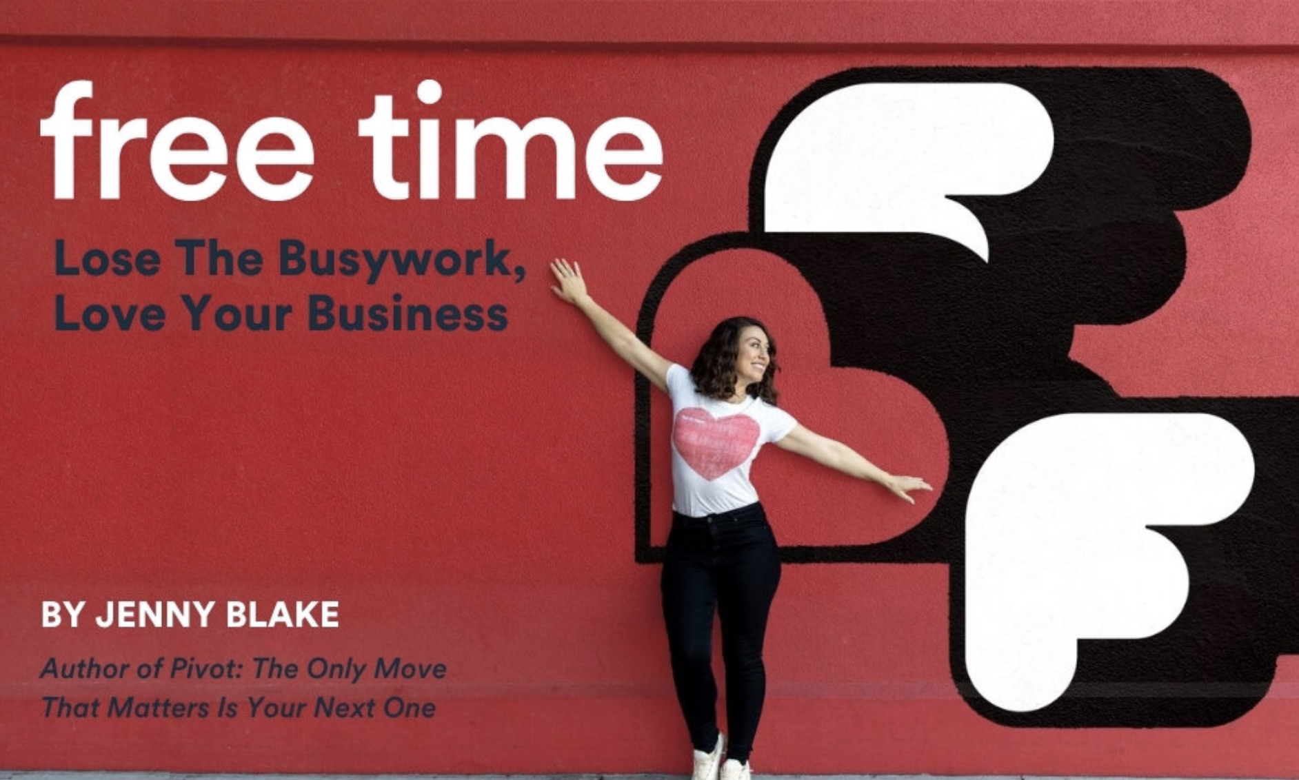 UWIB Presents: Free Time: Lose the Busywork, Love Your Business with Jenny Blake