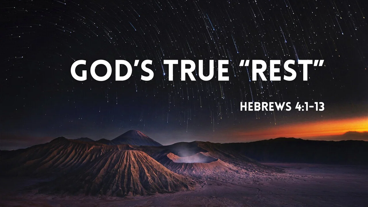 God’s True “Rest”