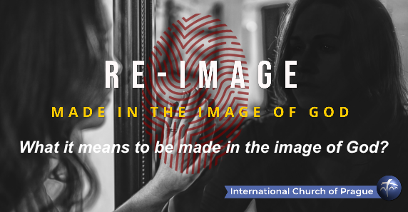 Re-Image:  What it means to be made in the image of God
