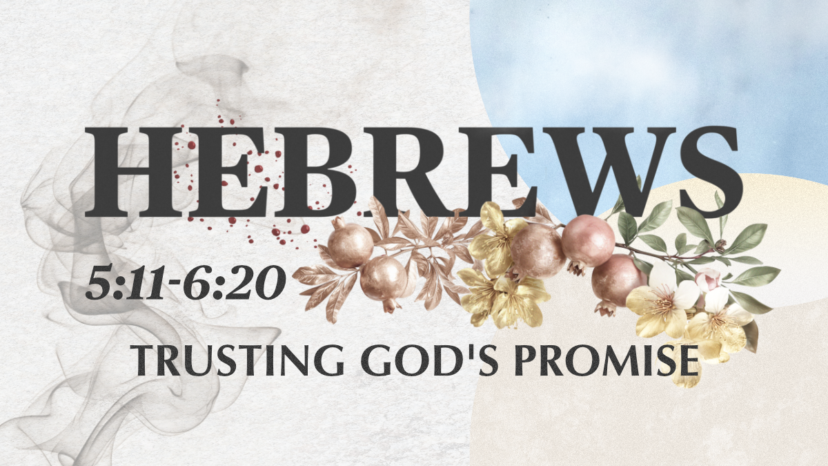 Hebrews - Trusting God's Promise