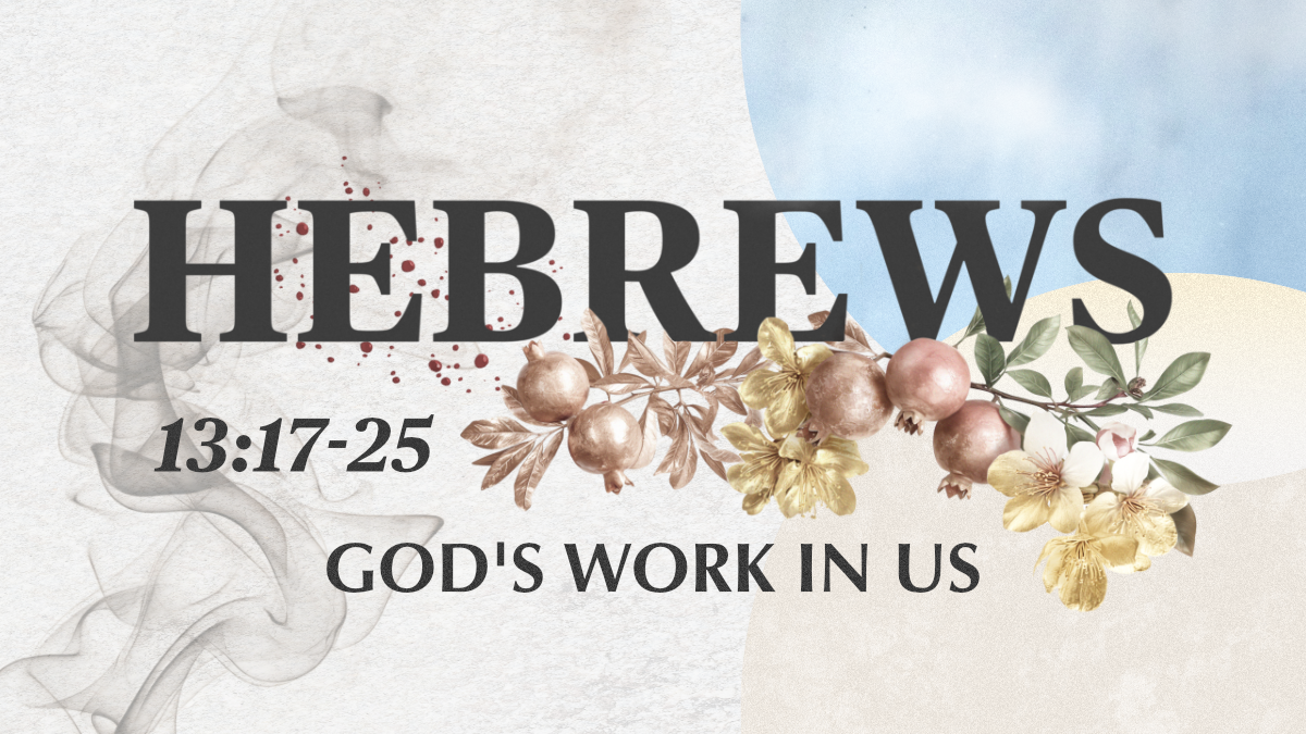 Hebrews - God's Work in Us