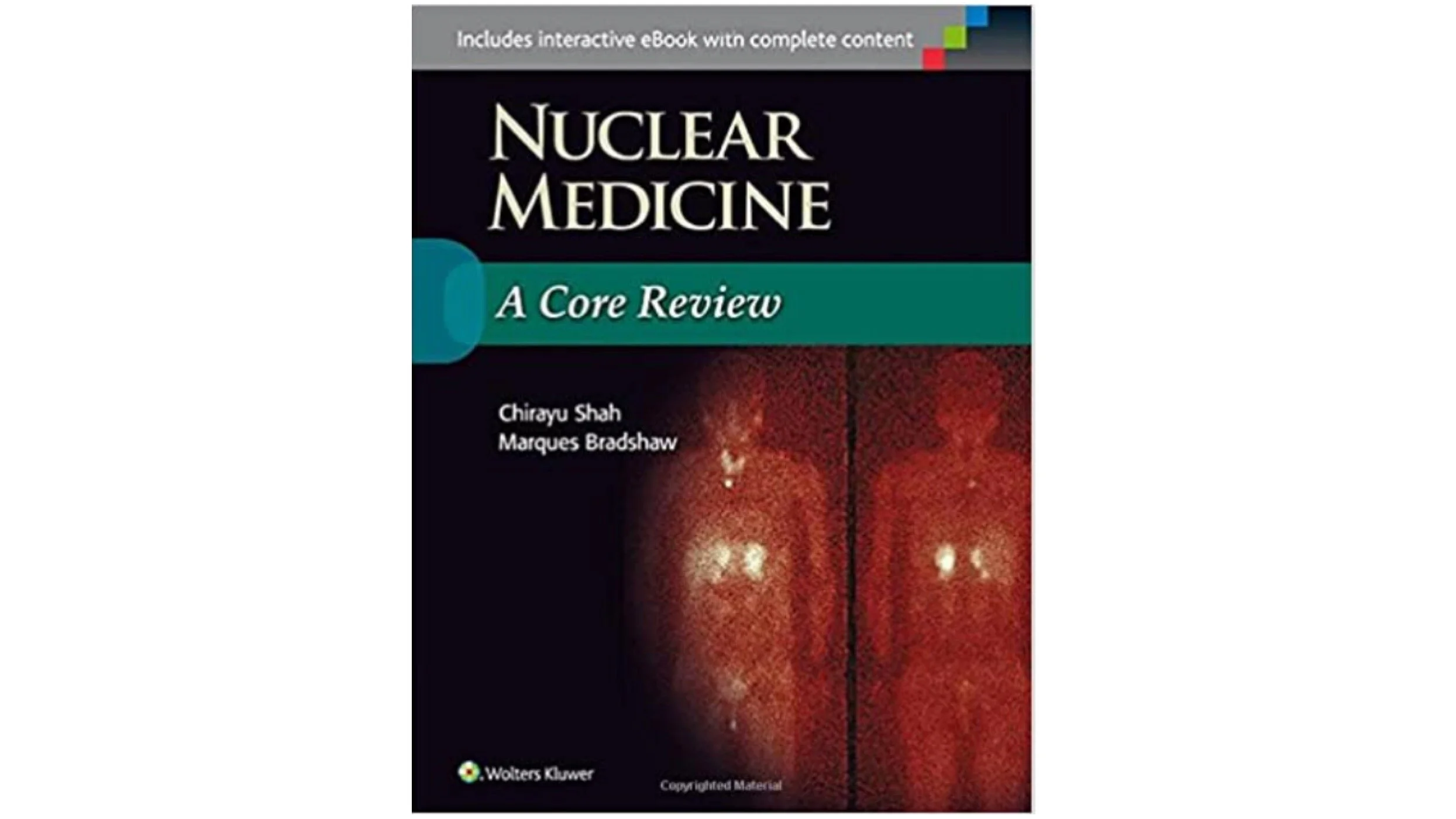 Nuclear Medicine: A Core Review