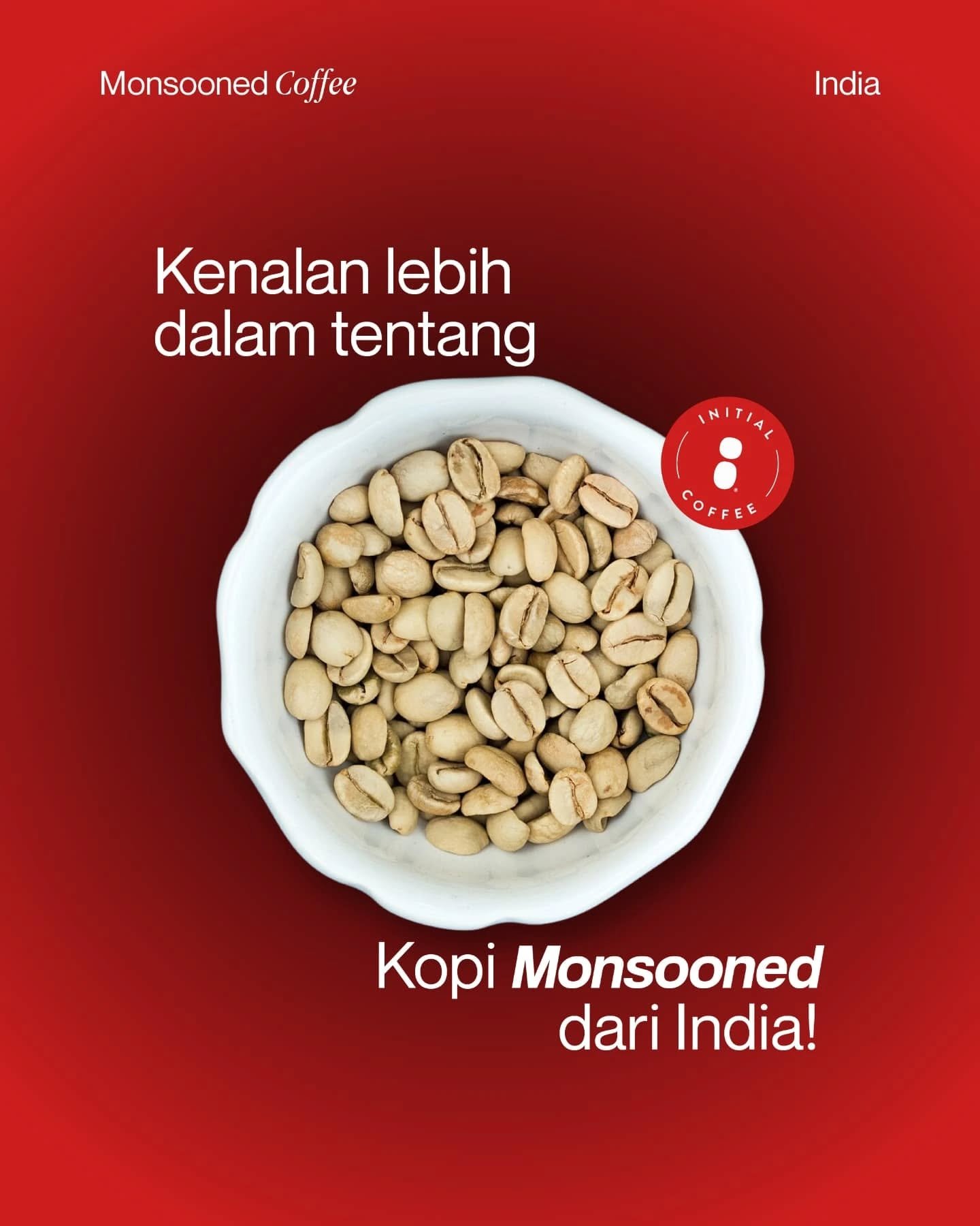 Kopi yang dijemur pas musim hujan? 
Ini namanya Monsooned Coffee dari India dengan dominan rasa earthy dan aroma yang khas! ✨️
___ 

Initial Coffee Roasters
Jl. Anjasmoro No. 32, Surabaya
Senin - Sabtu 09:00 - 17:00
Minggu &amp; Hari Libur Nasional -