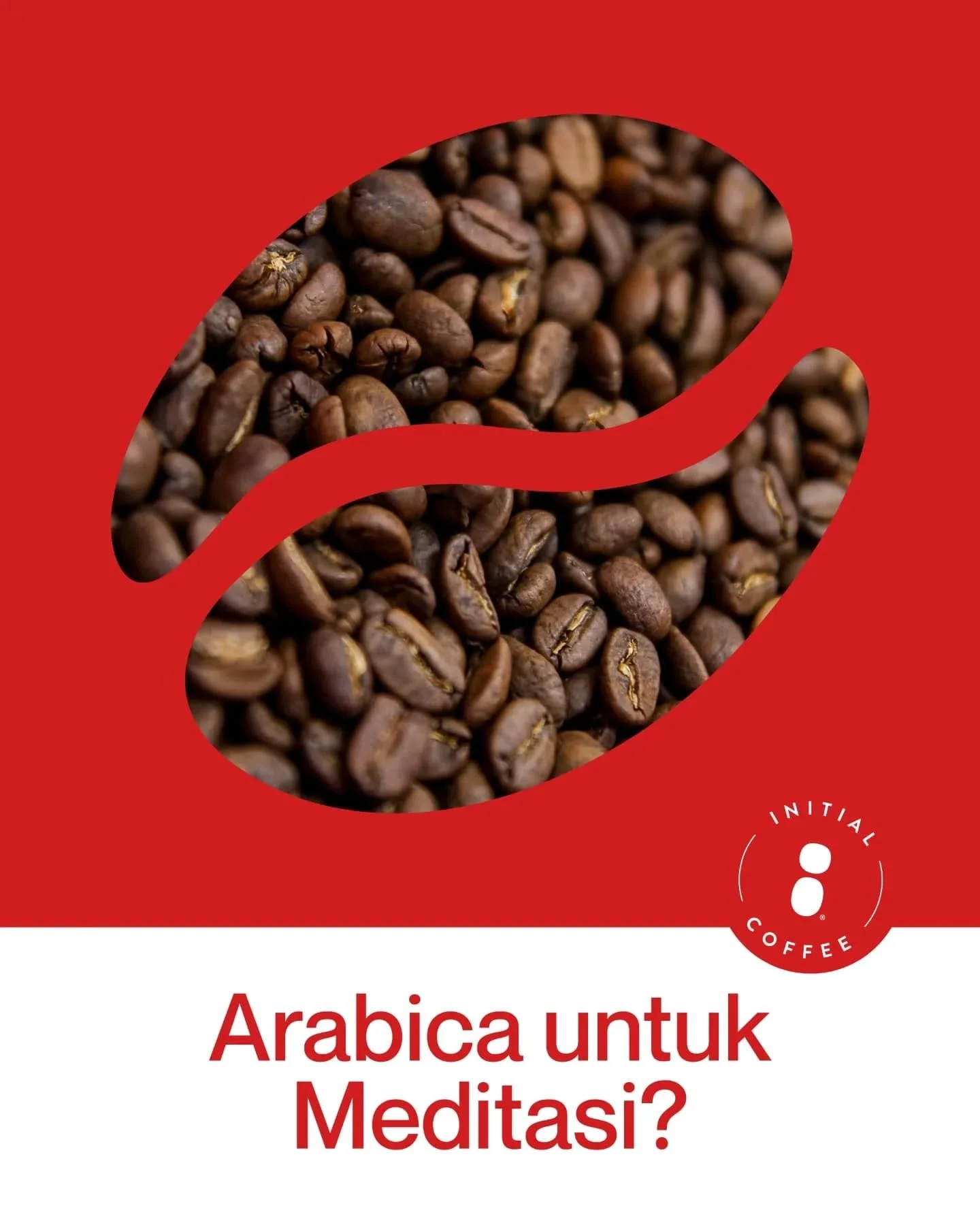 Selain didukung dengan aroma yang smooth, mengombinasikan Arabika dan waktu meditasi bisa menjadi pilihan yang pas untuk dikombinasikan! 

___ 

Initial Coffee Roasters
Jl. Anjasmoro No. 32, Surabaya
Senin - Sabtu 09:00 - 17:00
Minggu &amp; Hari Libu