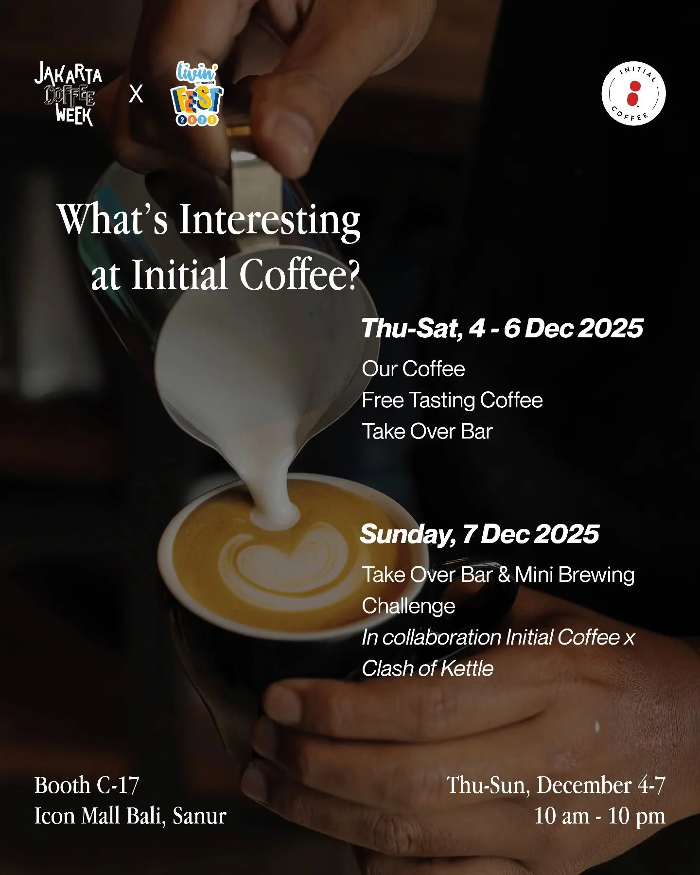 Four exciting days await you at the Initial Coffee booth.

Every day, enjoy free coffee tasting and collaborations with coffee communities in Bali.&rdquo;

Booth C17
📍Icon Mall Bali, Sanur
🗓 Thu-Sun, December 4-7
⏰️10 am - 10 pm
___

Initial Coffee
