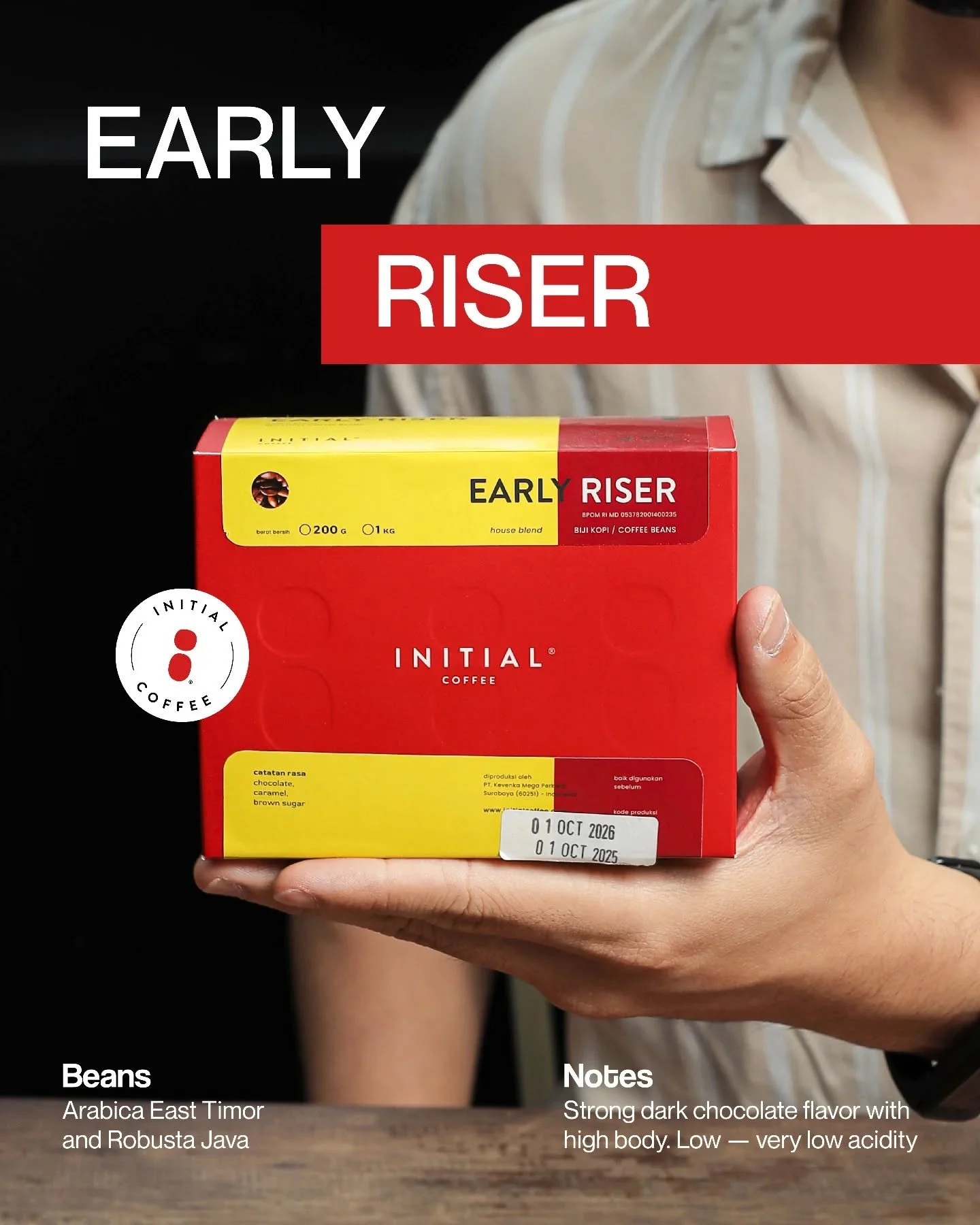 Dominasi rasa coklat yang bold, sedikit asam, tapi tetap fresh. Early Riser, one of our Specialty Coffee Blends Selection.
___

Initial Coffee Roasters
Jl. Anjasmoro No. 32, Surabaya
Senin - Sabtu 09:00 - 17:00
Minggu &amp; Hari Libur Nasional - tutu