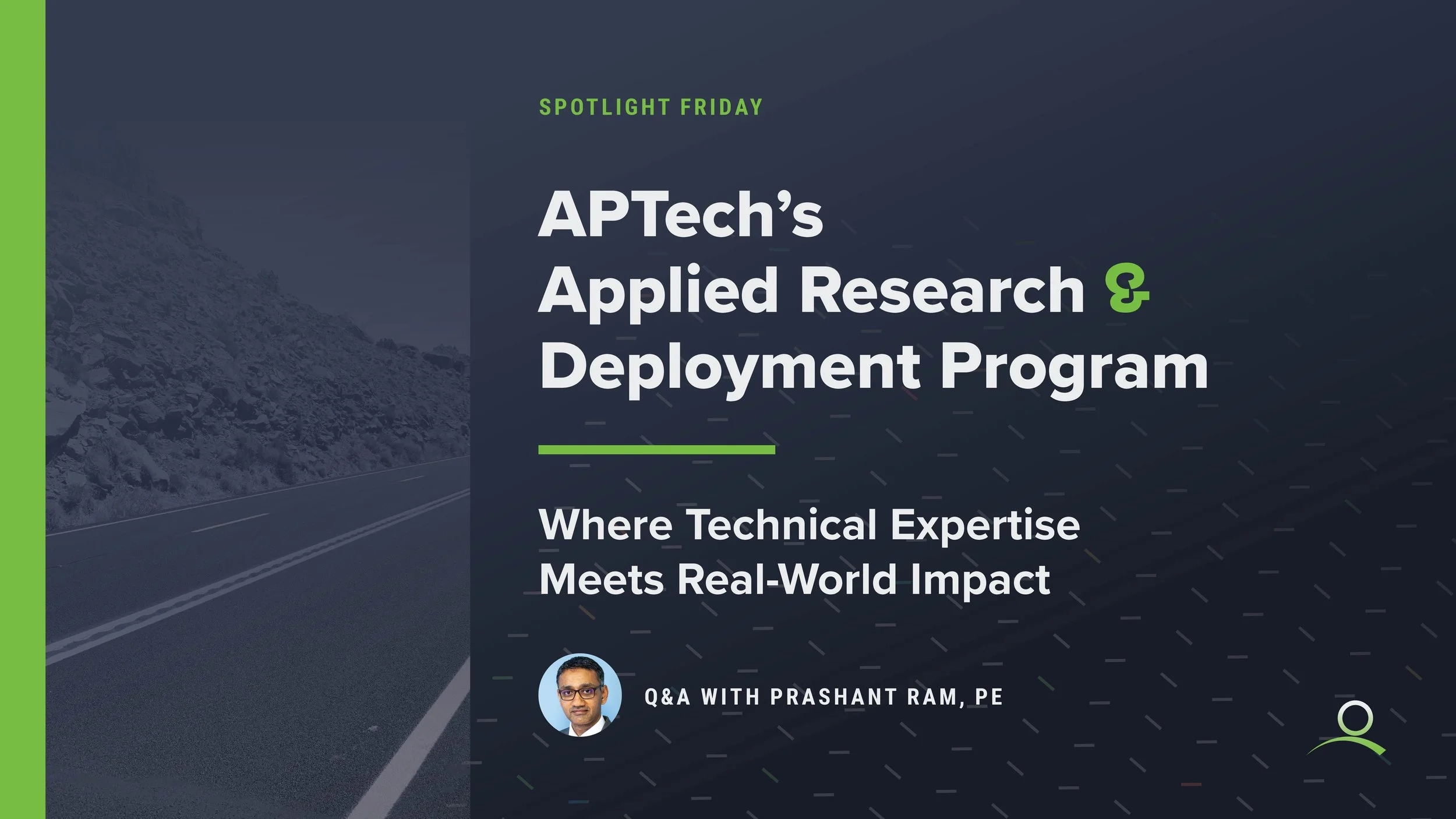 APTech's Applied Research & Deployment Program's Prashant Ram, P..E.