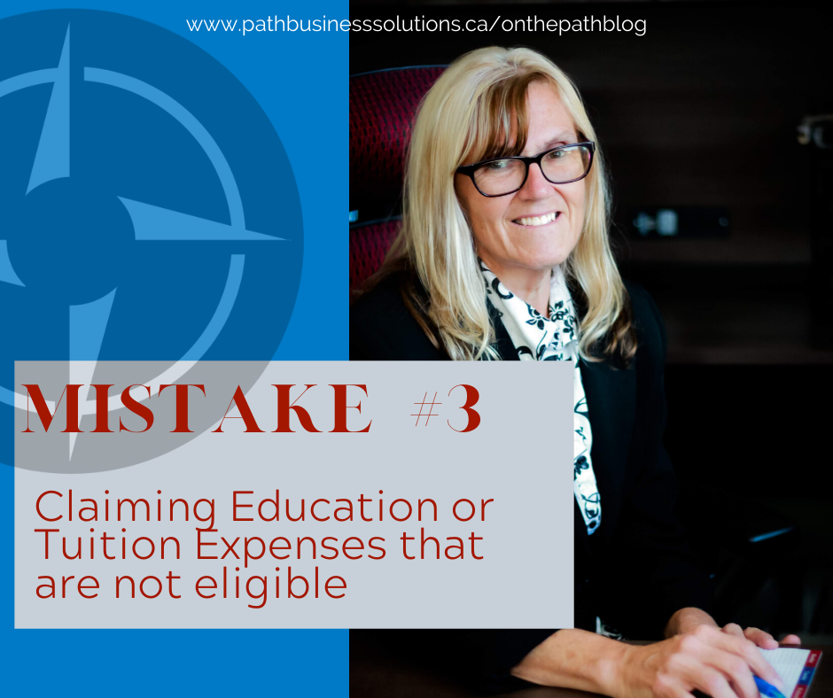Mistake #3 Claiming Education or Tuition Expenses that are not eligible