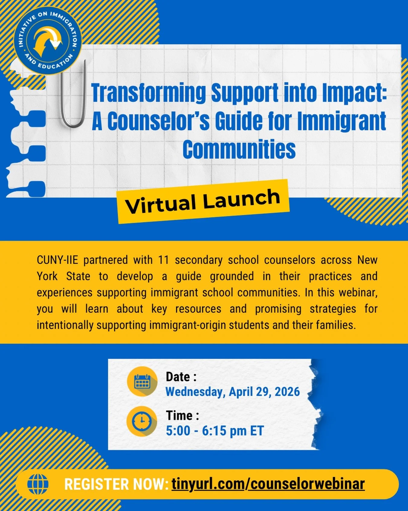 New webinar alert! 📚

Join us for the virtual launch of our forthcoming guide developed for and by New York State Secondary school counselors. In this session, you&rsquo;ll explore practical resources and strategies to better support immigrant-origi