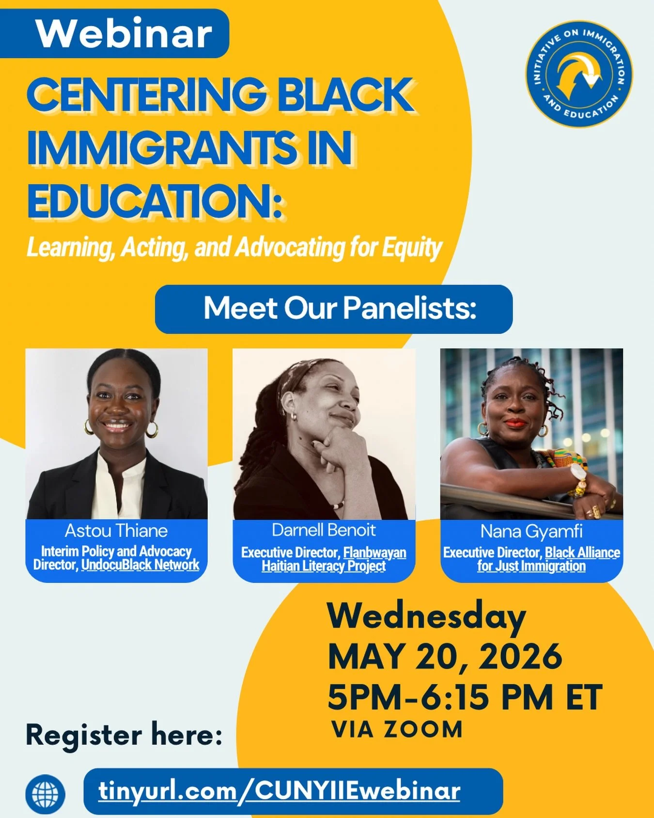 Meet the voices leading the conversation ✨
We&rsquo;re excited to welcome an incredible group of panelists for our webinar, Centering Black Immigrants in Education: Learning, Acting, and Advocating for Equity:

🔹 Astou Thiane &ndash; UndocuBlack Net