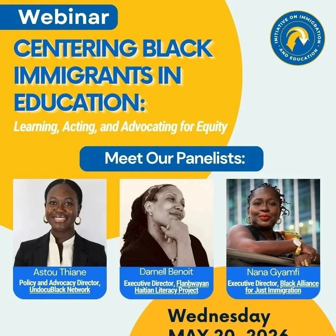 WEBINAR | Centering Black Immigrants in Education: Learning, Acting, and Advocating for Equity