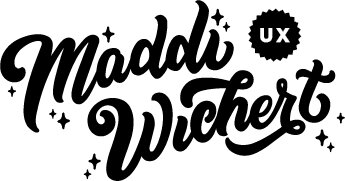 Maddi Wichert | UX Research + Design