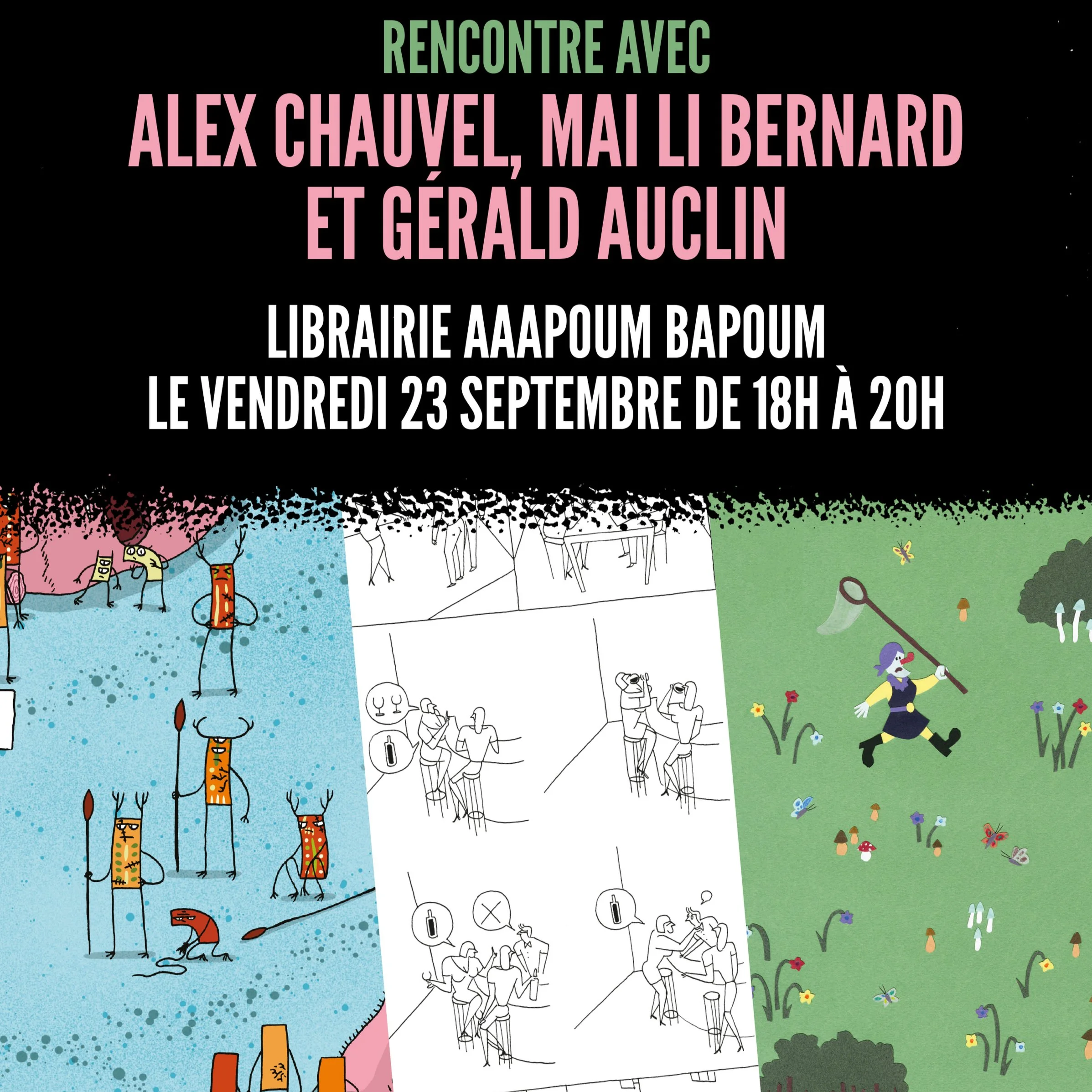 Triple dédicace avec Alex Chauvel, Mai Li Bernard et Gerald Auclin
