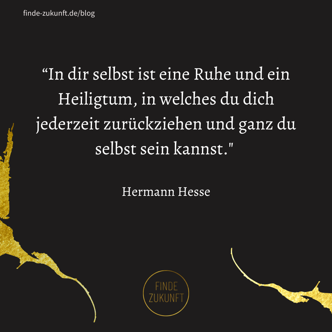 Finde Zukunft Kintsugi und Stille Hermann Hesse.png