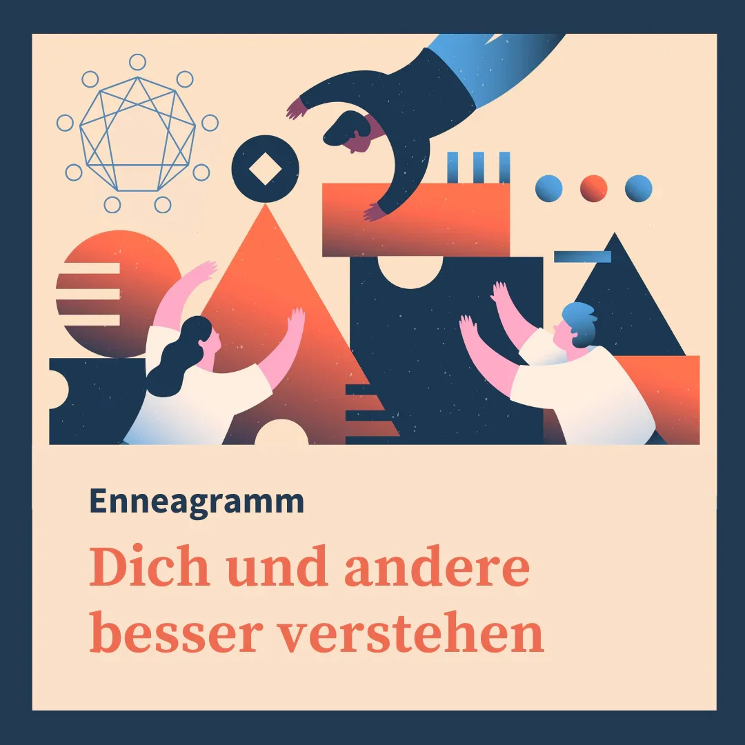 Enneagramm: Dich und andere besser verstehen