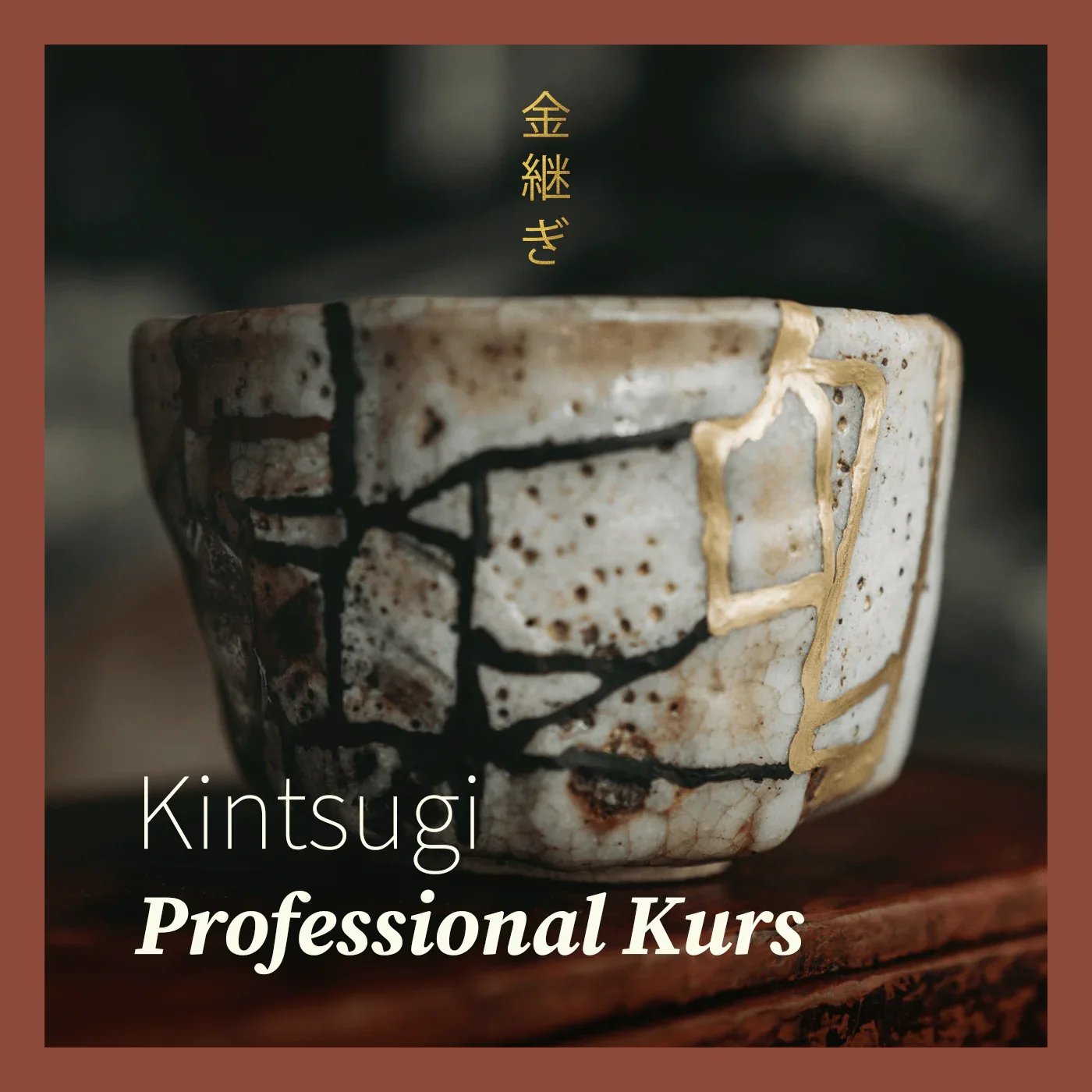 NEU: Kintsugi Live Kurs – Ausbildung für künftige Expert:innen – 28.08.2026