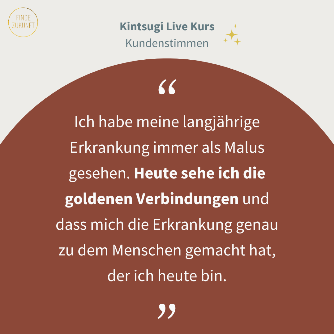 Finde Zukunft_Kintsugi Live Kurs_Kundenstimme3.png