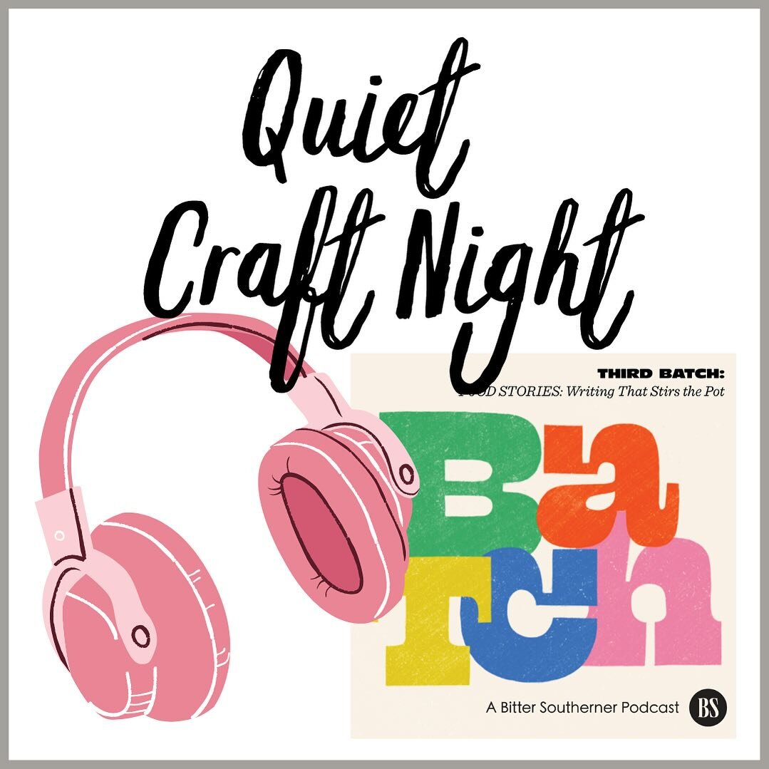 Quiet craft night! Tonight, and every First Monday, from 6-8pm!

30 min chat
60 min podcast or headphones
30 min chat

All fiber crafts welcome &hearts;️

Today we&rsquo;ll be listening to BATCH a series of podcasts by the Bitter Southerner. Episode 
