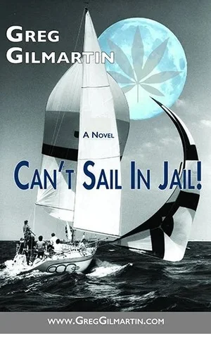 Can't Sail In Jail by Greg Gilmartin