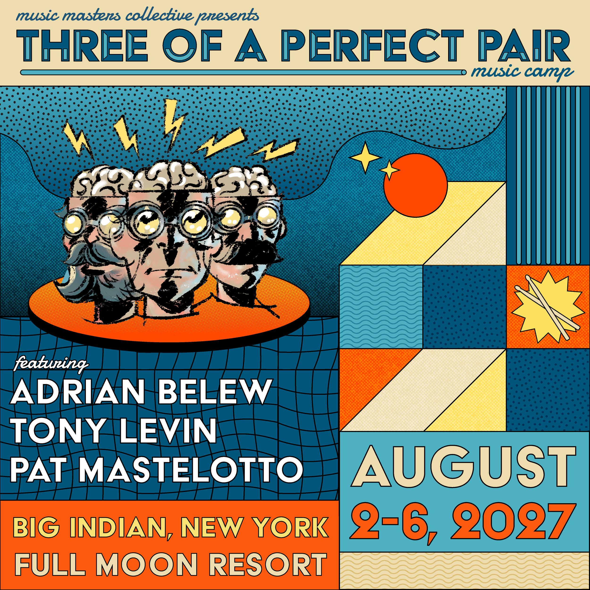 A promotional poster for the music event 'Three of a Perfect Pair' presented by Music Masters Collective, featuring Adriane Belew, Tony Levin, Pat Mastelotto, and others, scheduled from August 2-6, 2022, at Full Moon Resort in Big Indian, New York.