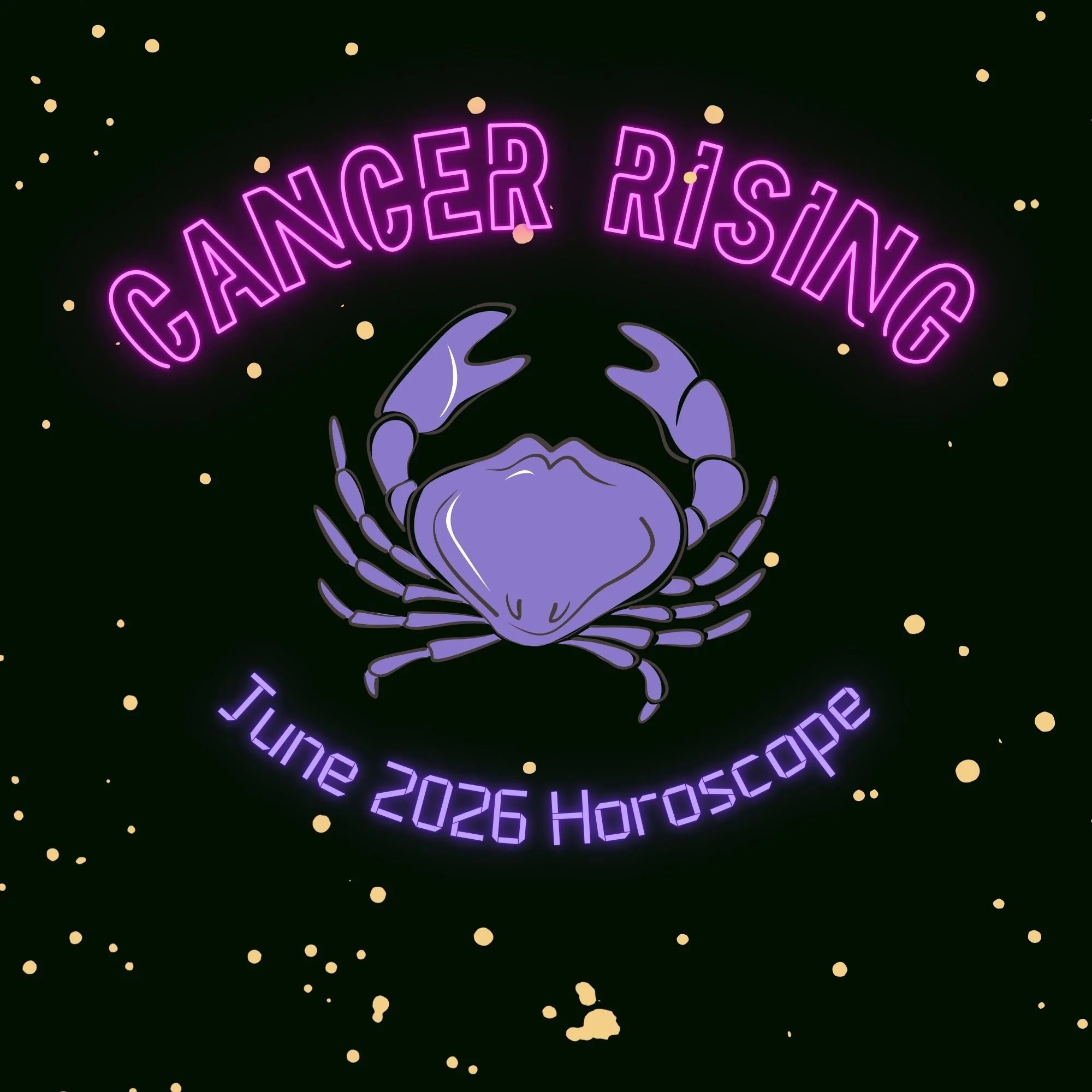 Cancer Rising - June 2026 Horoscope