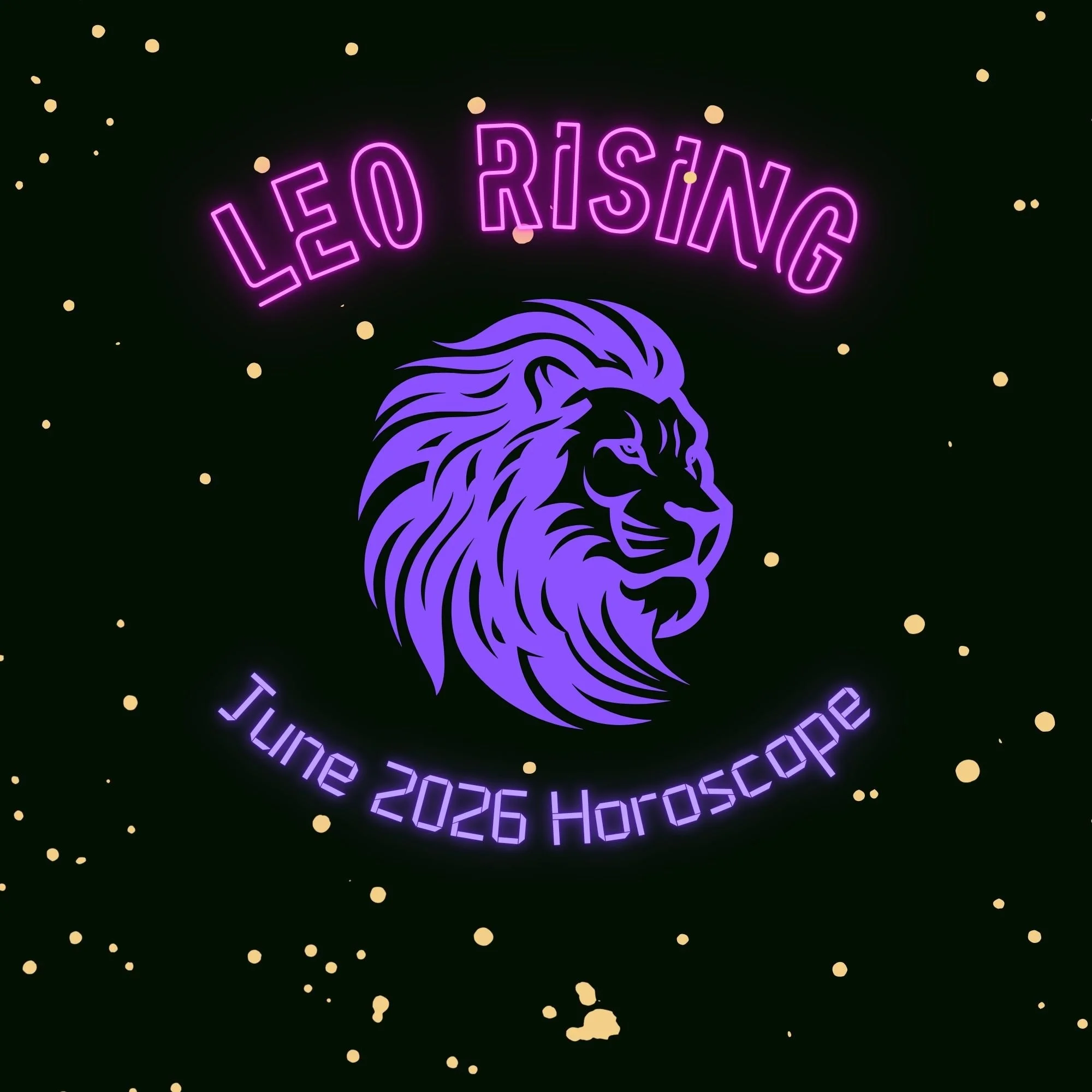 Leo Rising - June 2026 Horoscope