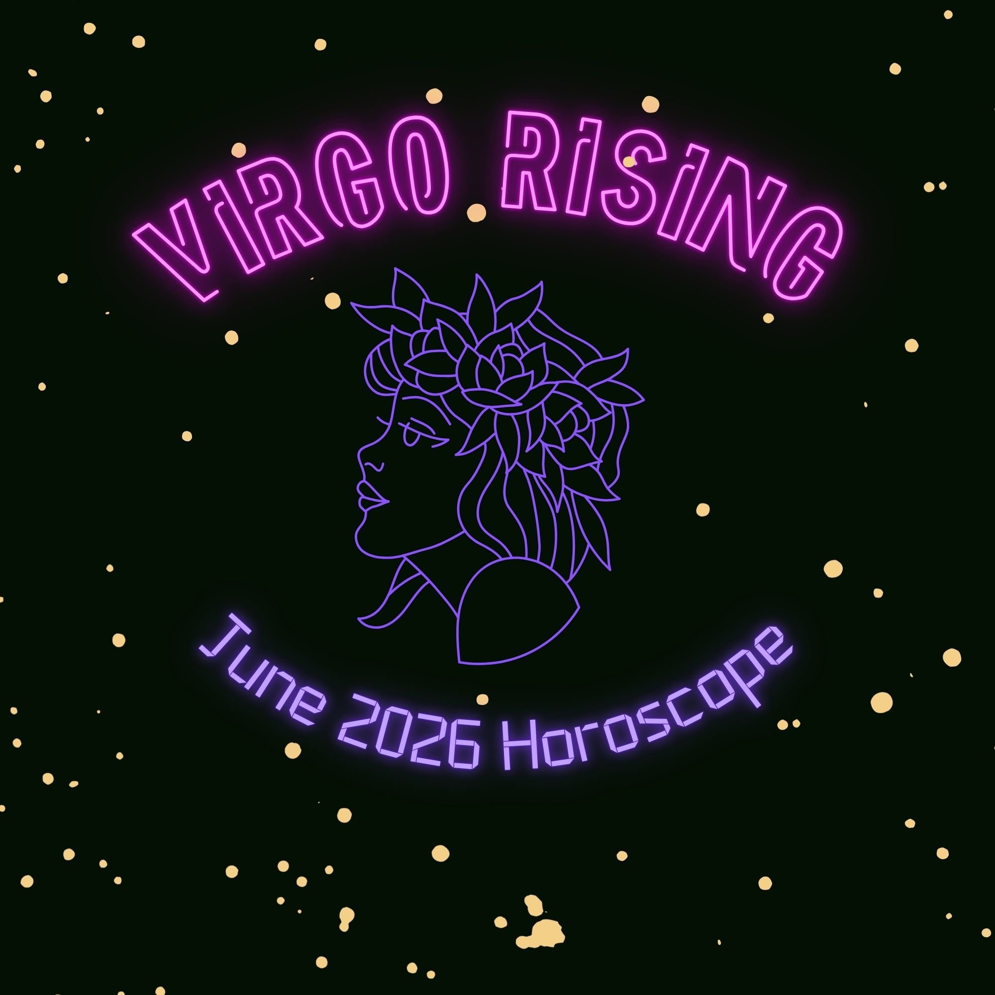 Virgo Rising - June 2026 Horoscope