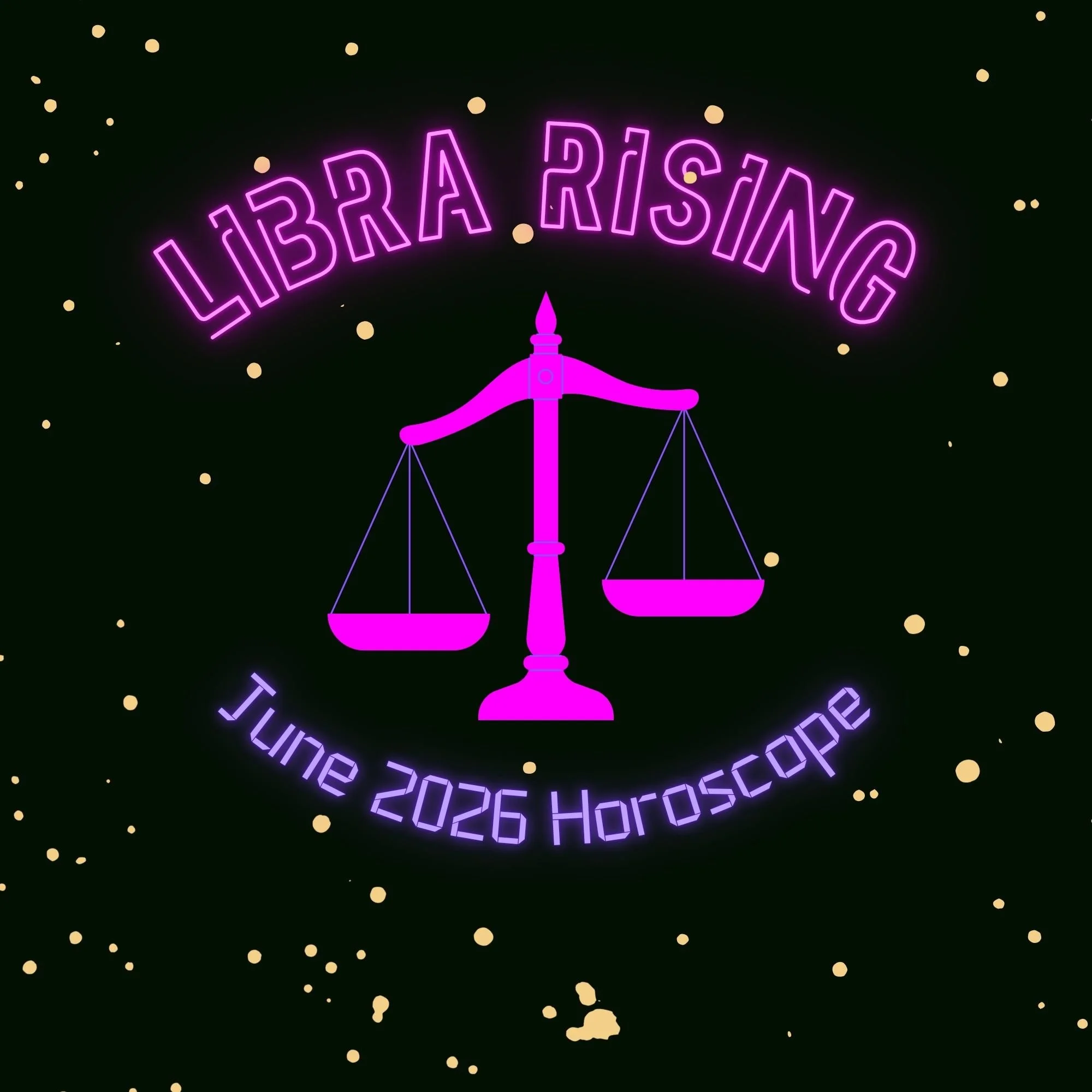 Libra Rising - June 2026 Horoscope
