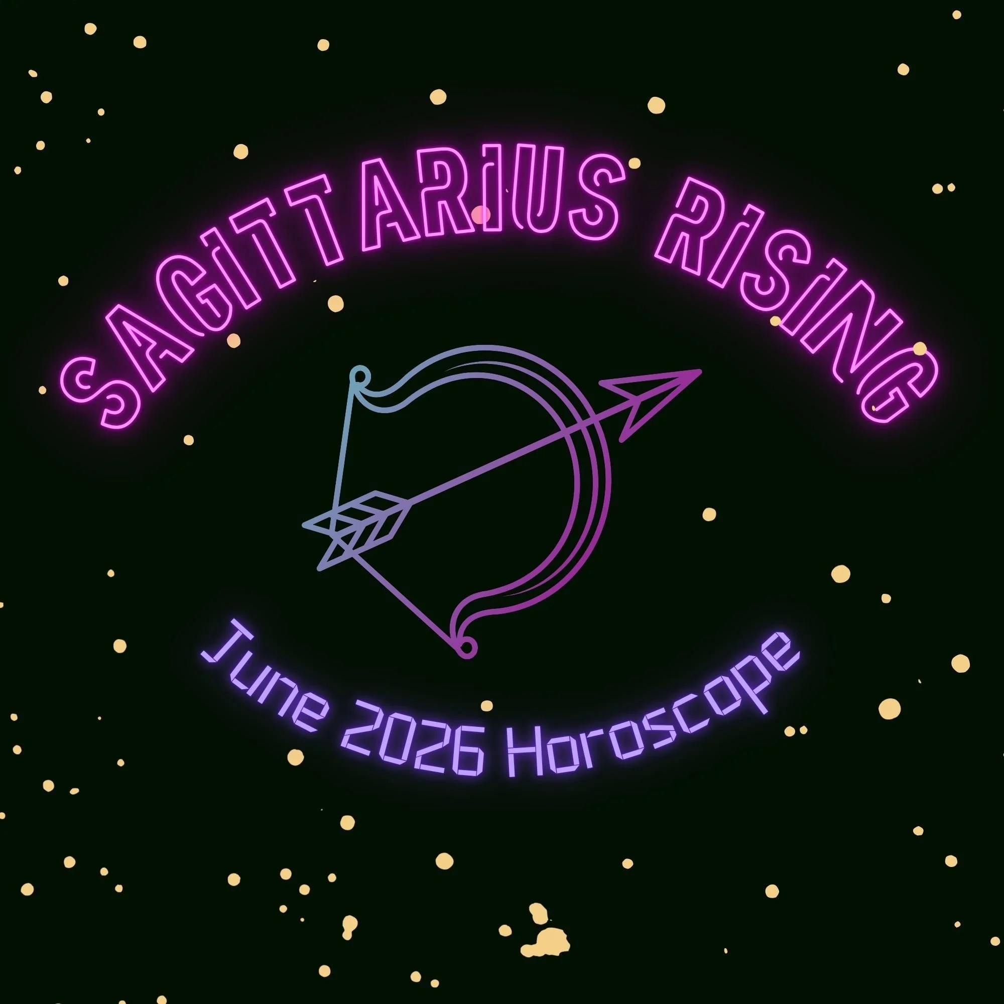 Sagittarius Rising - June 2026 Horoscope