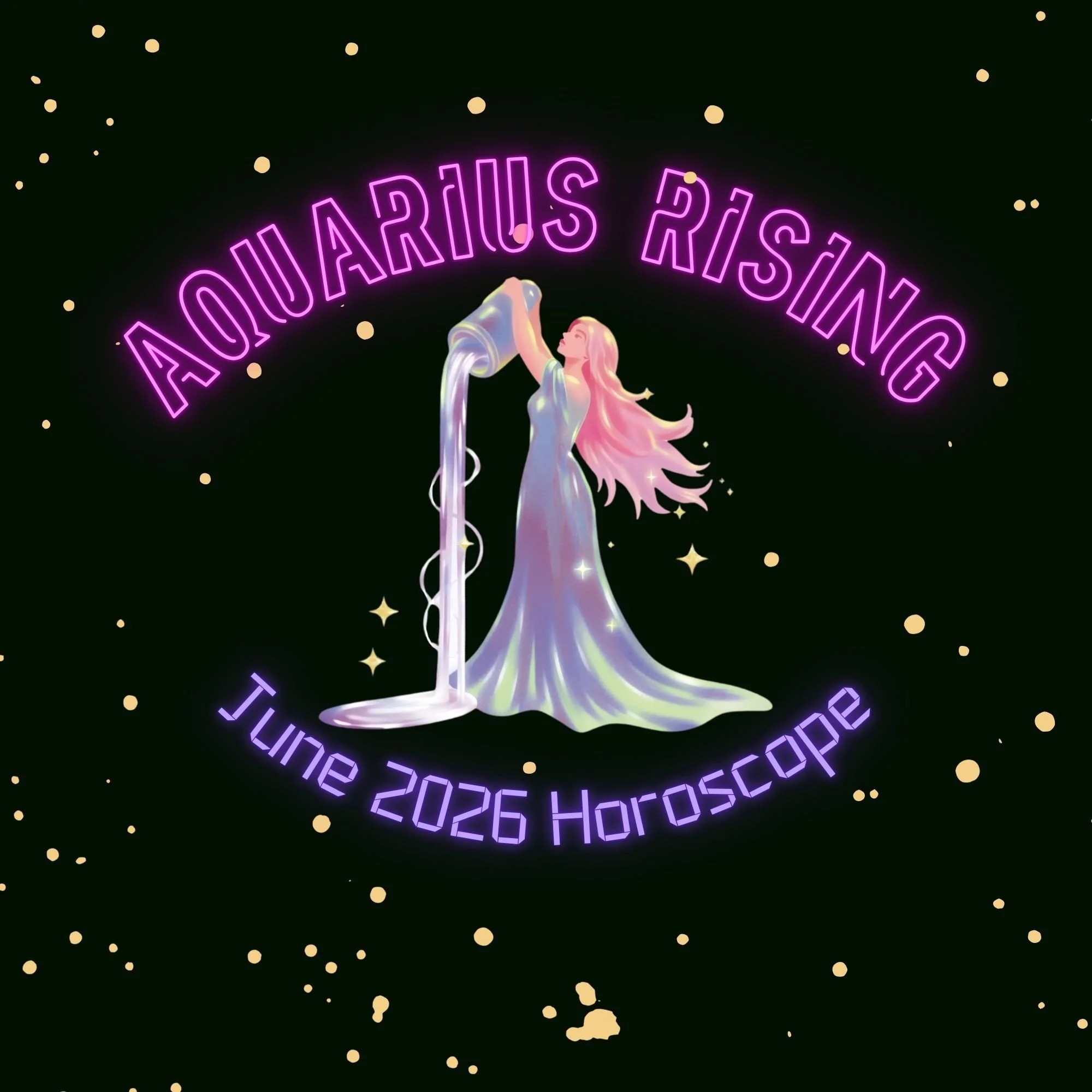 Aquarius Rising - June 2026 Horoscope