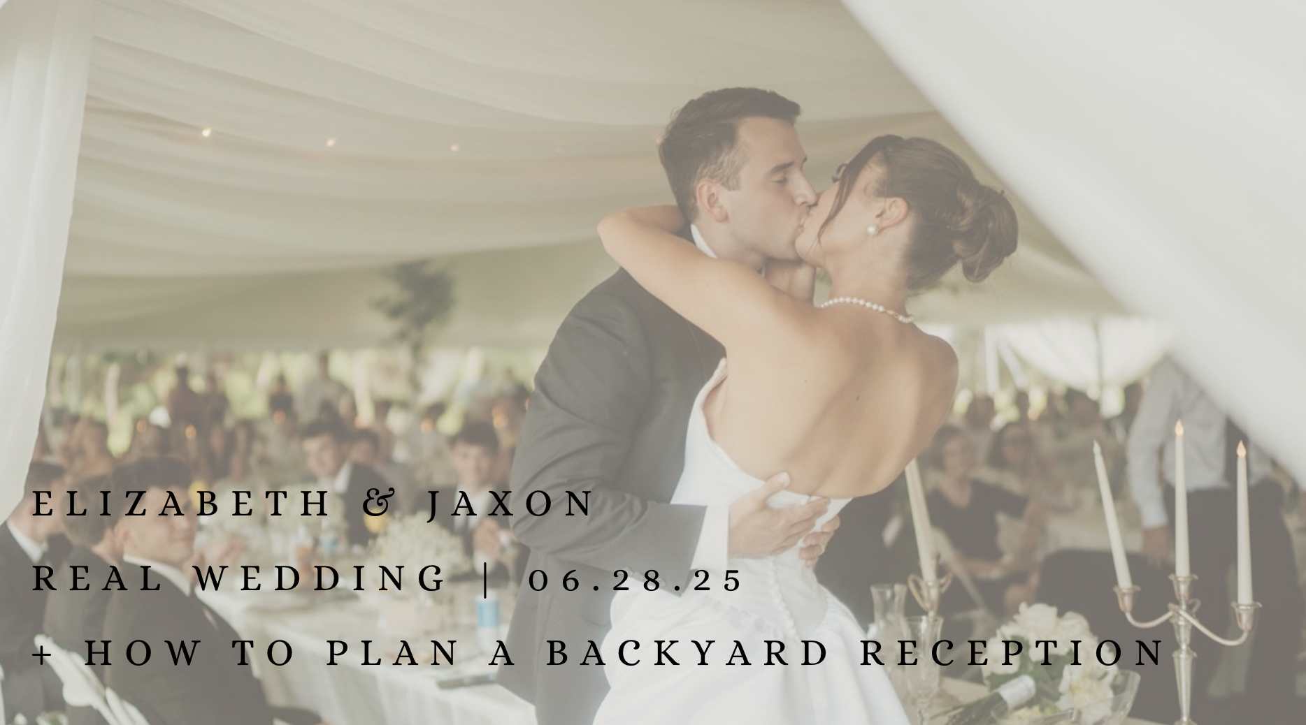 Real Wedding Feature: Elizabeth &amp; Jaxon