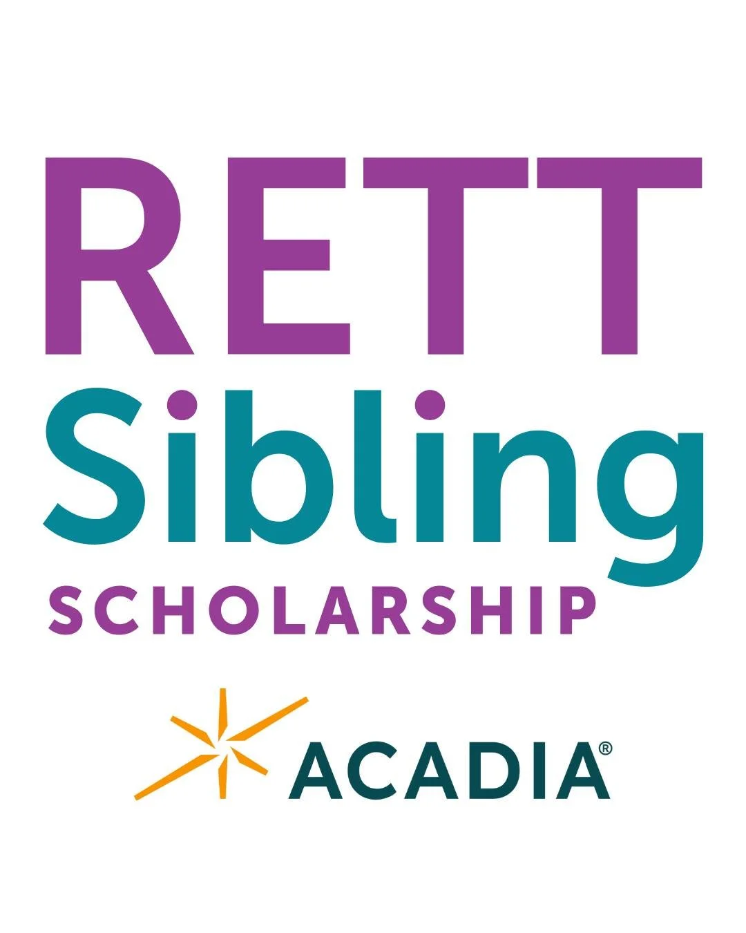 Applications for the Rett Sibling Scholarship close on January 29th! 

The Rett Sibling Scholarship, sponsored by Acadia Pharmaceuticals Inc., aims to shine a light on these often unsung heroes of the Rett community. For the 2026-2027 academic year, 