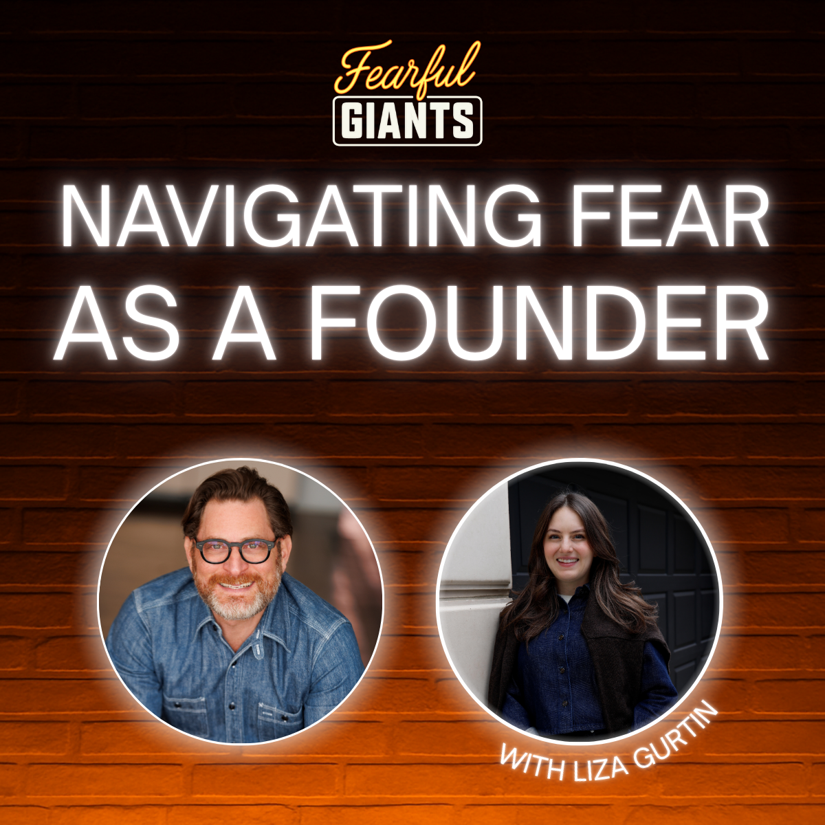 Navigating Fear as the Founder of a Tech Start Up with Liza Gurtin