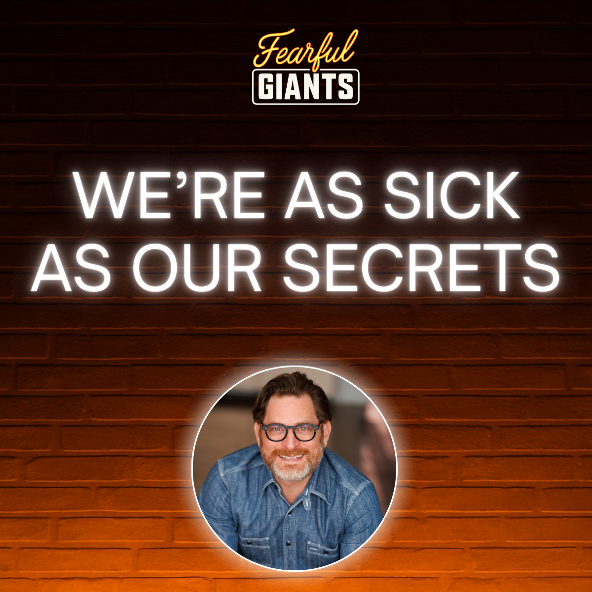 We’re as sick as our secrets