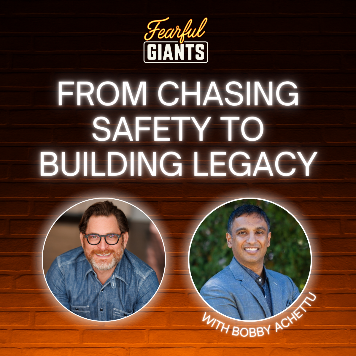 From Chasing Safety to Building Legacy with Bobby Achettu