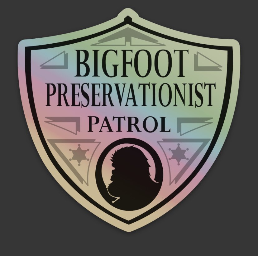 Bigfoot Preservationist Patrol 3" Holographic sticker