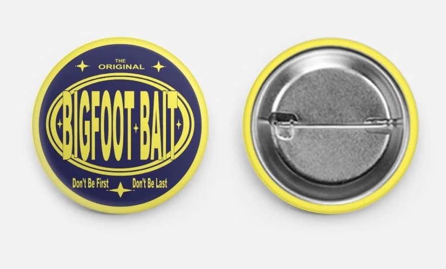 BIGFOOT BAIT 1.5" Classic Pin