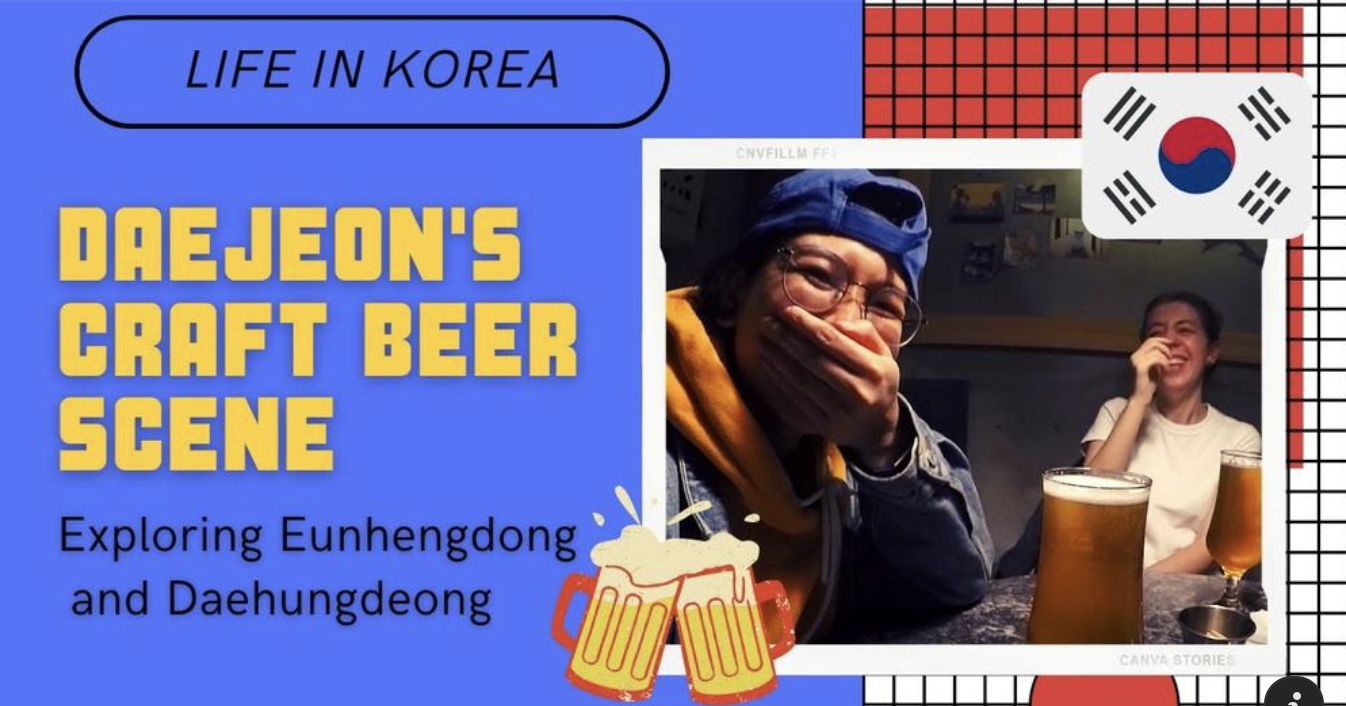 Daejeon Highlights: Craft Beer in the Old Downtown