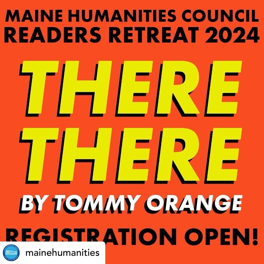 Have you registered yet for Maine Humanities Council&rsquo;s 2024 readers retreat? The novel, the discussion leaders, the opportunity to connect with readers around the state are all simply superb. This one is going to be next level 🔥🔥🔥

Check the