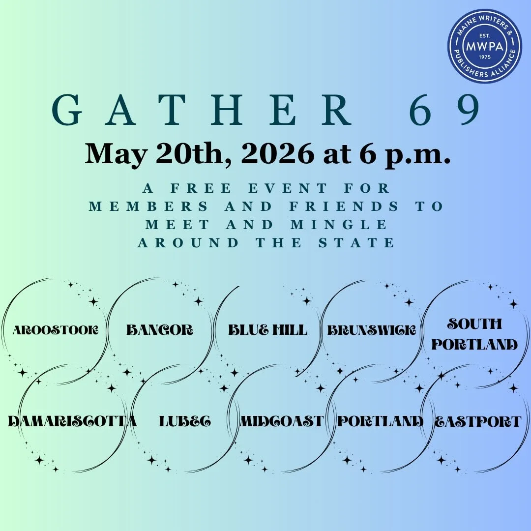 Another reminder about upcoming GATHER &mdash; with the addition of Eastport!!

Please join us for MWPA&rsquo;s beloved GATHER event series! On Wednesday, May 20th at 6:00 PM, MWPA members &amp; friends can attend an in-person Gather at one of many l
