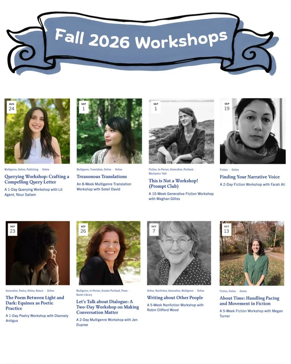 NEW workshops 🔔 🖋 We have a great lineup for fall - poetry, translation, fiction, nonfiction, you name it. There's a few more coming later...stay tuned. Check out the link in our bio for more information.

#MaineWriters #MaineAuthors #CreativeWriti
