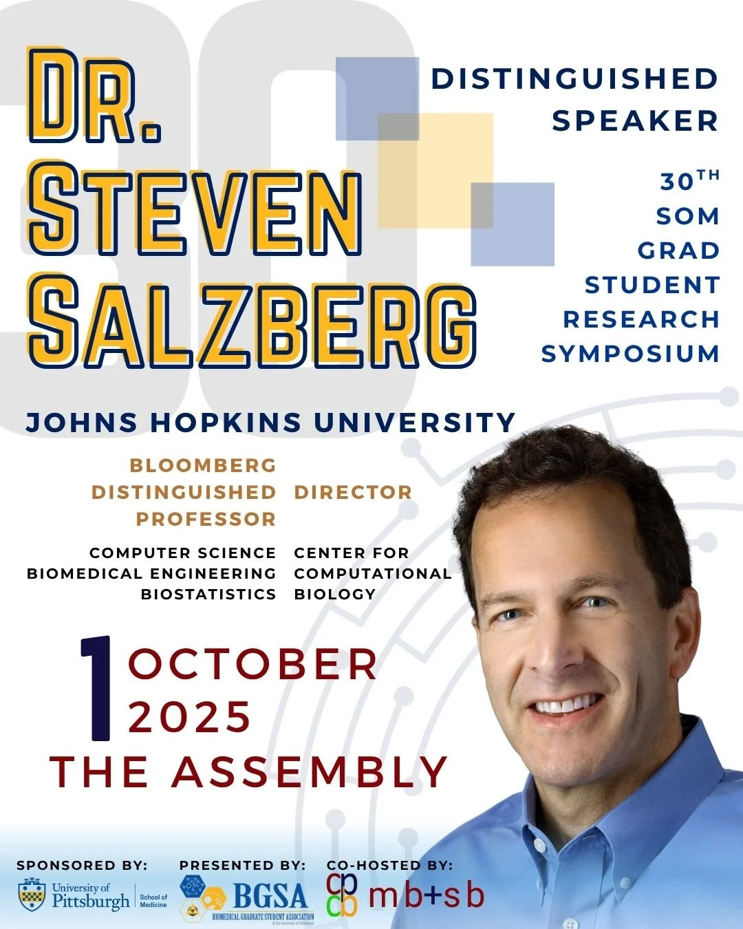The School of Medicine and the Biomedical Graduate Student Association invite you to the 30th SOM Graduate Student Research Symposium, happening on Wednesday, October 1, 2025, at The Assembly, 5051 Centre Ave. Jointly hosted by the CPCB and MBSB Grad
