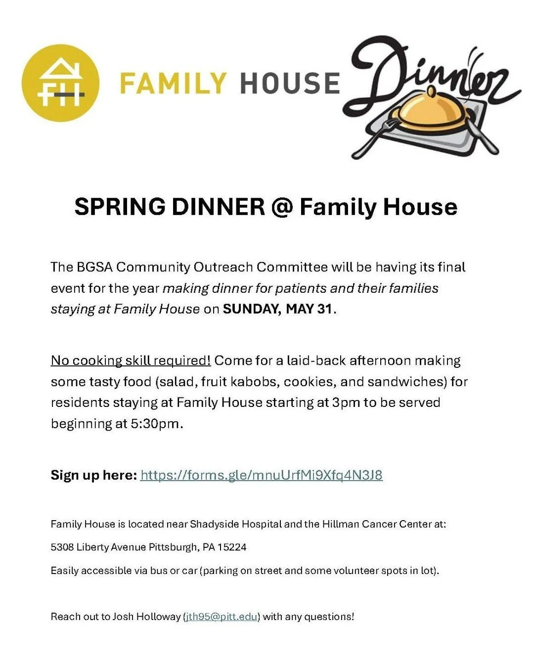 The BGSA Community Outreach Committee will hold its final event of the year, making dinner for patients and their families staying at Family House on SUNDAY, MAY 31.
Starting at 3pm and serving at 5:30pm.  Sign up if you're interested.