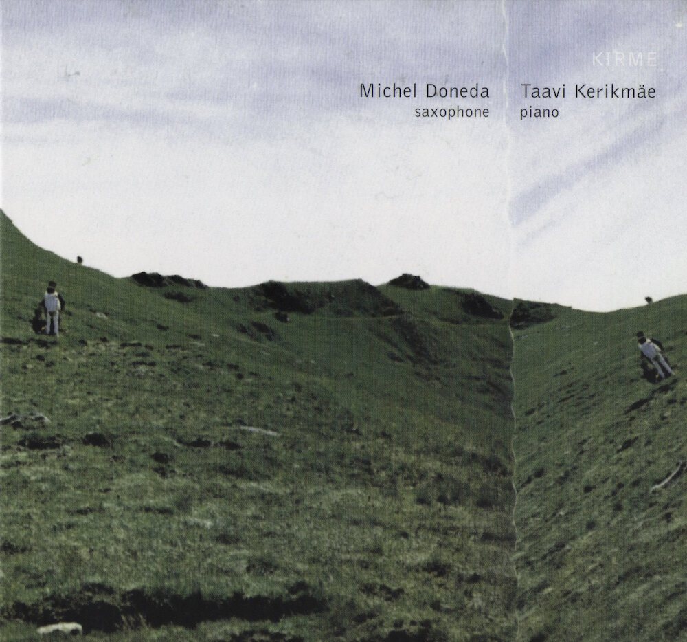 Michel Doneda, Taavi Kerikmäe – Kirme