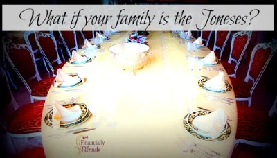 What if your family is the Joneses?