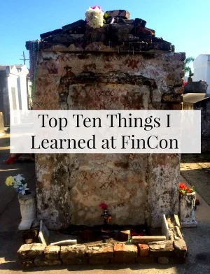 Top Ten Things I Learned At FinCon