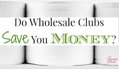 Do Wholesale Clubs Save You Money?
