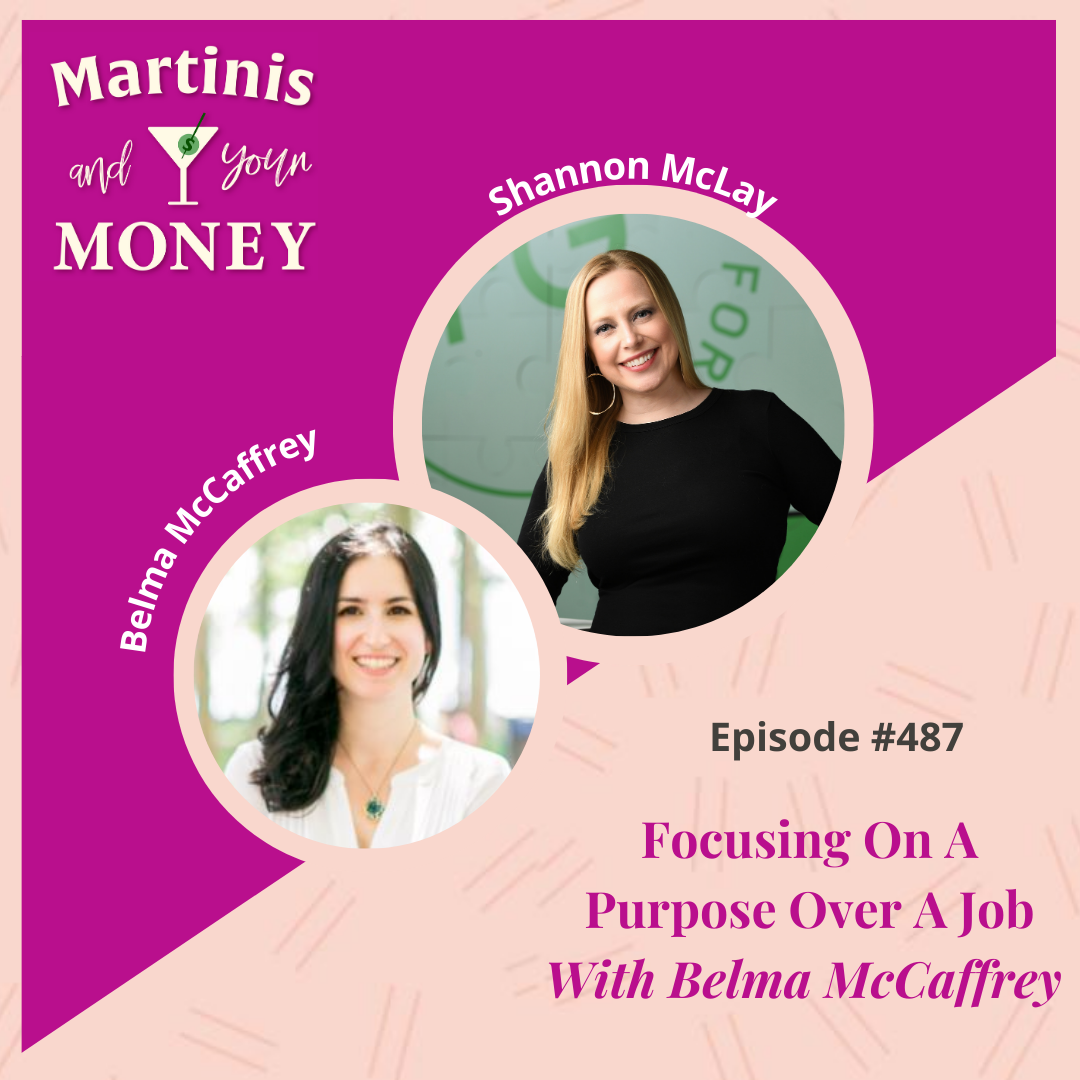 Focusing on a Purpose over a Job with Belma McCaffrey